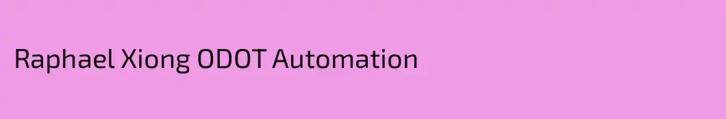 Raphael Xiong ODOT Automation